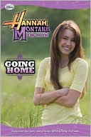 Going Home (Hannah Montana Series)