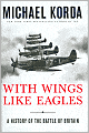 With Wings Like Eagles: A History of the Battle of Britain