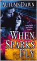 When Sparks Fly