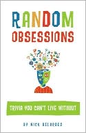 Random Obsessions: Trivia You Can't Live Without