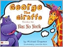 George the Giraffe Thinks He Has No Neck