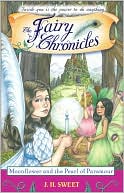 Moonflower and the Pearl of Paramour (The Fairy Chronicles Series #12)
