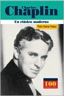 Charles Chaplin - Un Clasico Moderno