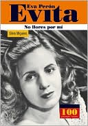 Eva Peron Evita -No llores por mi