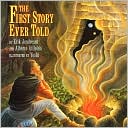 The First Story Ever Told