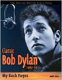 Classic Bob Dylan, 1962-69: My Back Pages