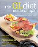 The GL Diet Made Simple: Calculate Your Carbohydrate Load for Weight Loss and Healthy Living