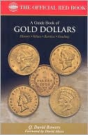 Bowers Series: A Guide Book of Gold Dollars
