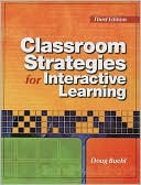 Classroom Strategies for Interactive Learning