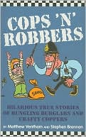 Cops 'n' Robbers: Hilarious True Stories of Bungling Burglars and Crafty Coppers