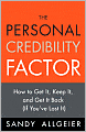 The Personal Credibility Factor: How to Get It, Keep It, and Get It Back (If You've Lost It)