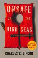 Unsafe on the High Seas: Your Guide to a Safer Cruise