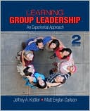 Learning Group Leadership: An Experiential Approach