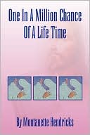One In A Million Chance Of A Life Time