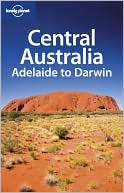 Central Australia: Adelaide to Darwin