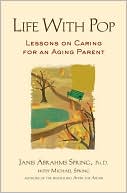 Life with Pop: Lessons on Caring for an Aging Parent