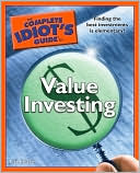 The Complete Idiot's Guide to Value Investing