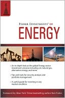 Fisher Investments on Energy (Fisher Investments Press Series)