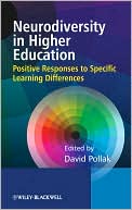Neurodiversity in Higher Education: Positive Responses to Specific Learning Differences