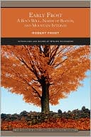 Early Frost: A Boy's Will, North of Boston, and Mountain Interval (Barnes & Noble Library of Essential Reading)