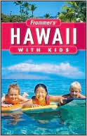 Frommer's Hawaii with Kids (Frommer's With Kids Series)