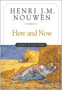 Here and Now: Living in the Spirit