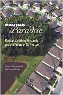 Paving Paradise: Florida's Vanishing Wetlands and the Failure of No Net Loss