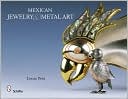 Mexican Jewelry & Metal Art