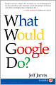 What Would Google Do?