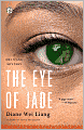 The Eye of Jade (Mei Wang Series #1))