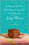 Everything I Needed to Know About Being a Girl I Learned from Judy Blume