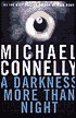 A Darkness More Than Night (Harry Bosch Series #7 & Terry McCaleb Series #2)