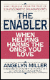 Enabler: When Helping Harms the Ones You Love