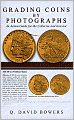 Grading Coins by Photographs:An Action Guide for the Collector and Investor