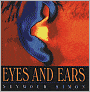 Eyes and Ears (Turtleback School & Library Binding Edition)