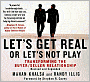 Let's Get Real, Or Let's Not Play: Transforming the Buyer/Seller Relationship
