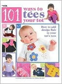 101 Ways to Tees Your Tot