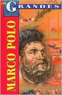 Marco Polo: Un Europeo en la Corte del Gran Kan = Marco Polo