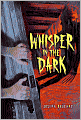 Whisper in the Dark