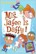 Mrs. Jafee Is Daffy! (My Weird School Daze Series #6)