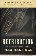 Retribution: The Battle for Japan, 1944-45