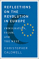 Reflections on the Revolution in Europe: Immigration, Islam, and the West