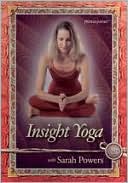 Insight Yoga with Sarah Powers