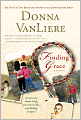 Finding Grace: A True Story about Losing Your Way in Life... and Finding It Again