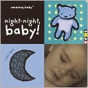 Amazing Baby: Night-Night, Baby!