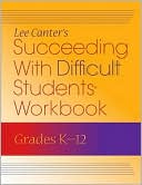 Succeeding with Difficult Students Workbook