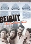 Beirut: The Last Home Movie