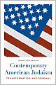 Contemporary American Judaism: Transformation and Renewal