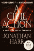 A Civil Action: A Real-Life Legal Thriller