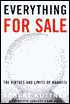 Everything for Sale: The Virtues and Limits of Markets